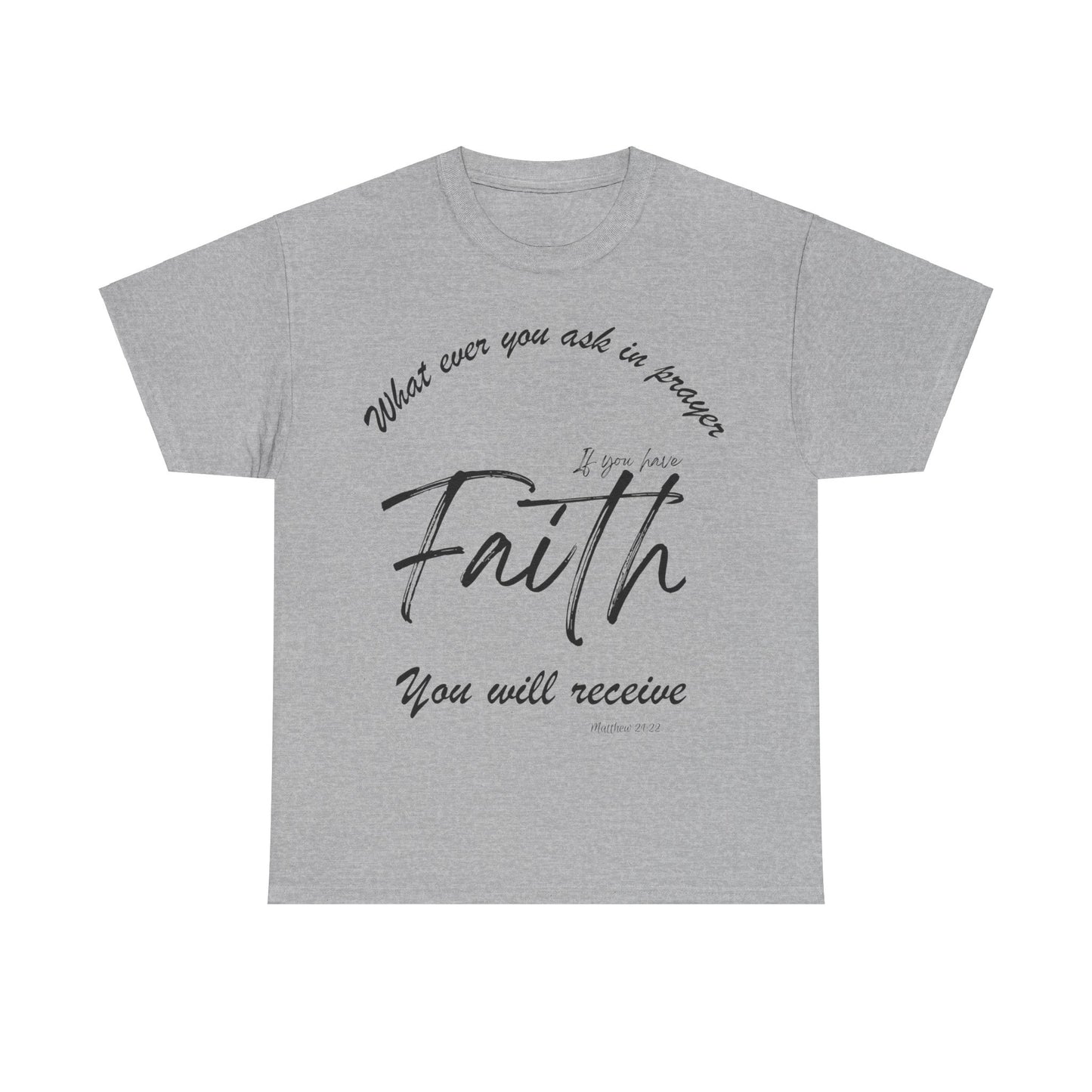 Faith shirt, bible verse t-shirt, religious t-shirt, spiritual tee, gospel shirt, sacred shirt, holy shirt, churchly shirt, holy shirt