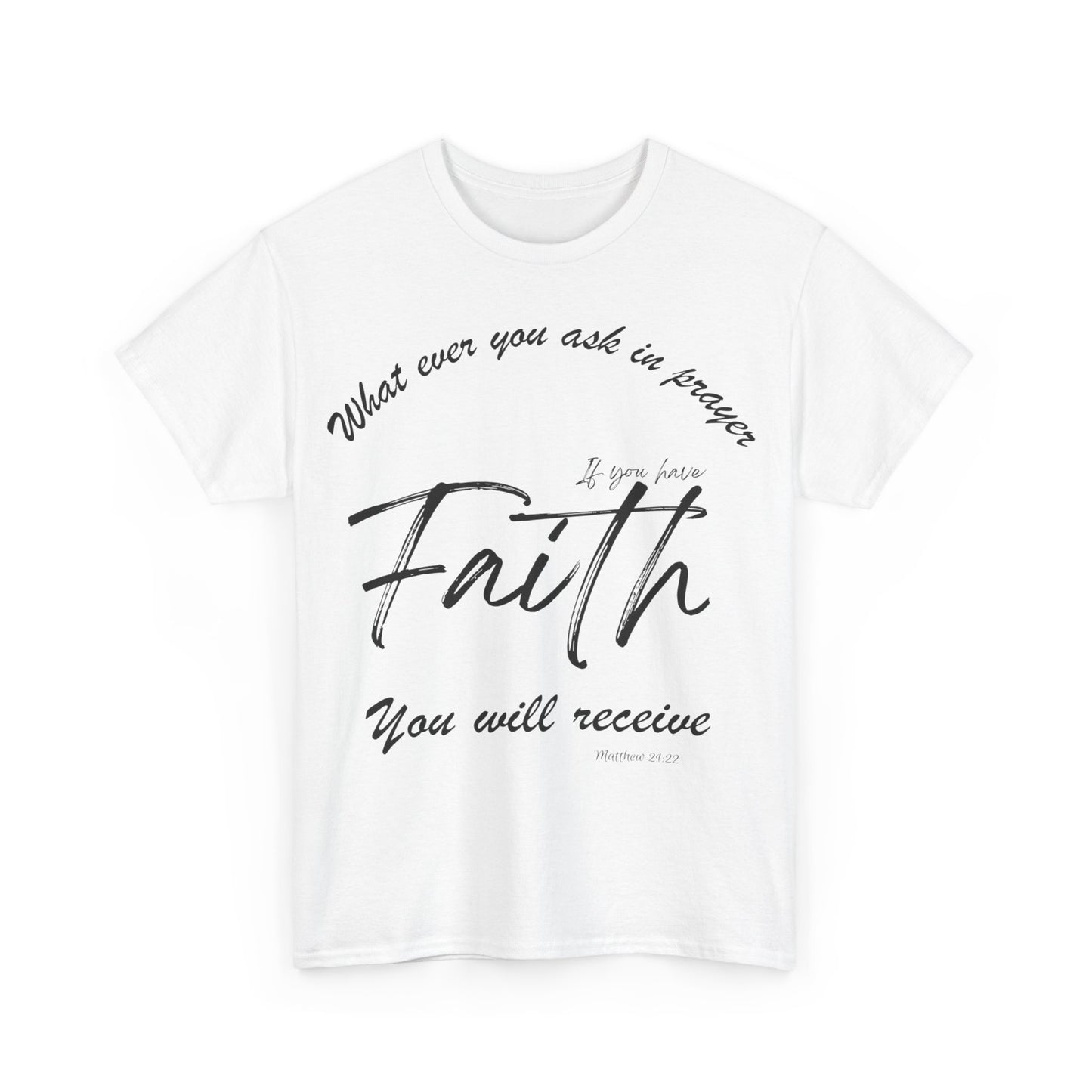 Faith shirt, bible verse t-shirt, religious t-shirt, spiritual tee, gospel shirt, sacred shirt, holy shirt, churchly shirt, holy shirt