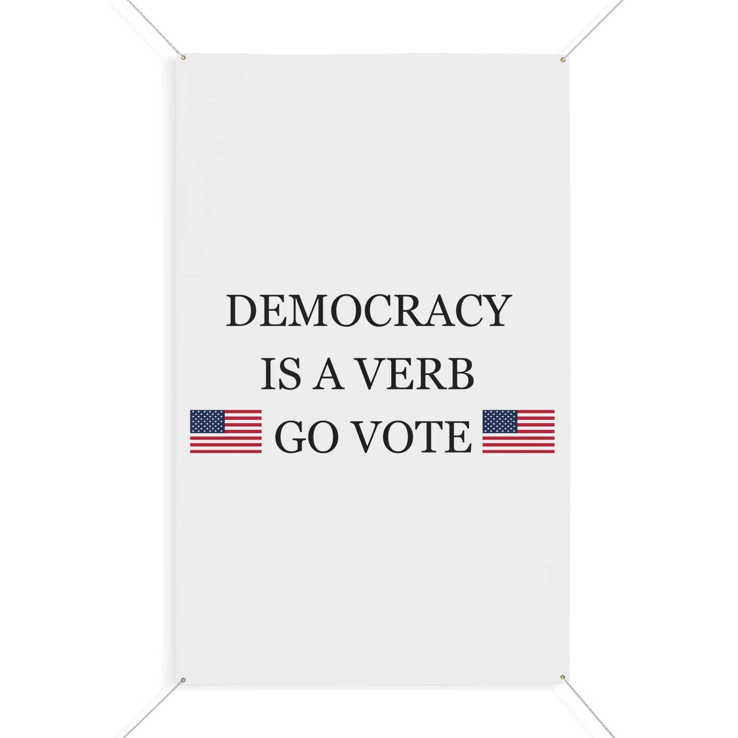 Democracy Banner, vote banner, take the country back banner, political banner, voting banner, freedom banner, go vote banner