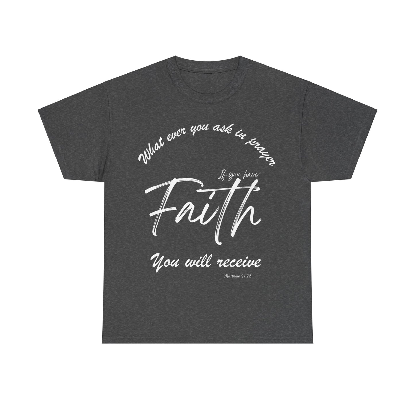 Faith shirt, bible verse t-shirt, religious t-shirt, spiritual tee, gospel shirt, sacred shirt, holy shirt, churchly shirt, holy shirt