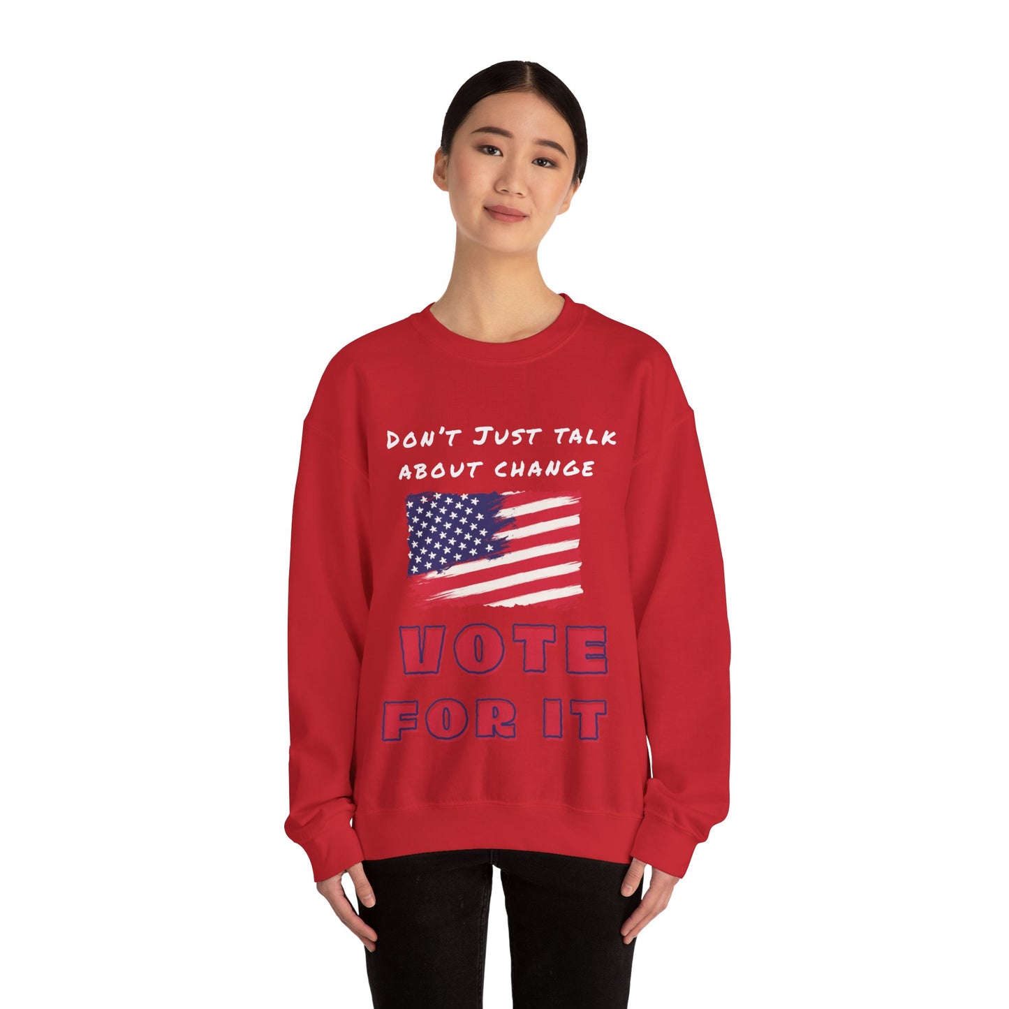 go vote sweater, Don't just talk about it shirt,  Vote for change  unisex sweatshirt, political sweater, petition to vote shirt