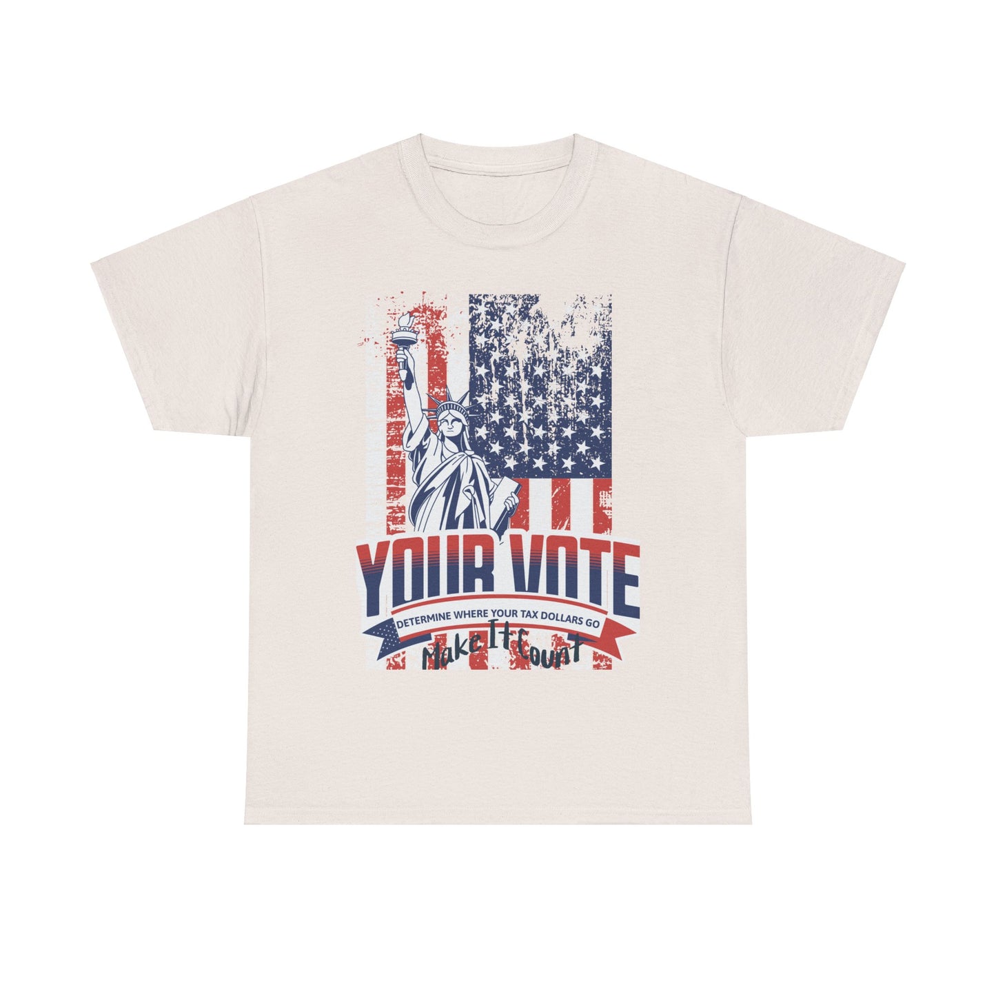 Go vote shirt, Your vote determine where your tax dollars go shirt,  Make it count  unisex tee, vote shirt, petition shirt, patriot shirt