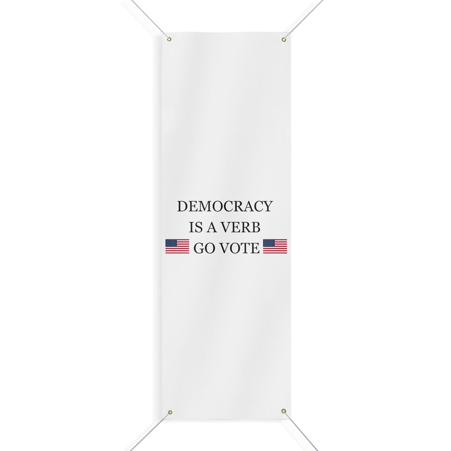 Democracy Banner, vote banner, take the country back banner, political banner, voting banner, freedom banner, go vote banner