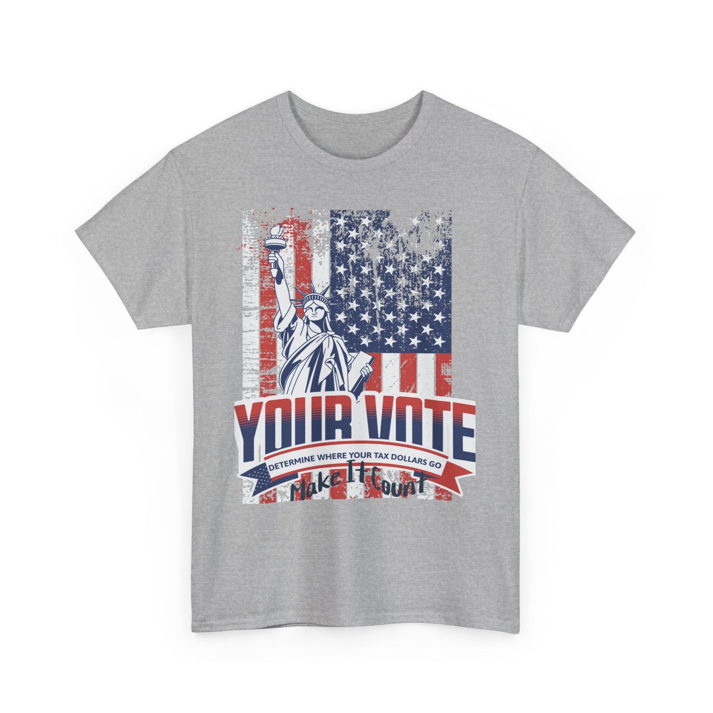 Go vote shirt, Your vote determine where your tax dollars go shirt,  Make it count  unisex tee, vote shirt, petition shirt, patriot shirt