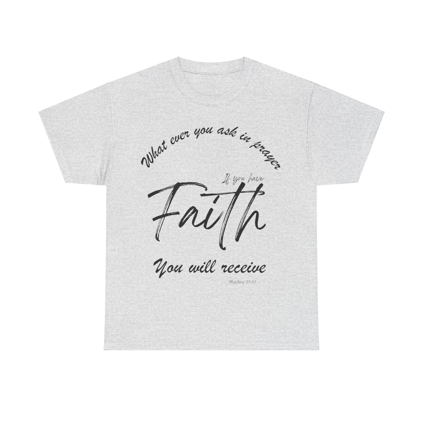 Faith shirt, bible verse t-shirt, religious t-shirt, spiritual tee, gospel shirt, sacred shirt, holy shirt, churchly shirt, holy shirt