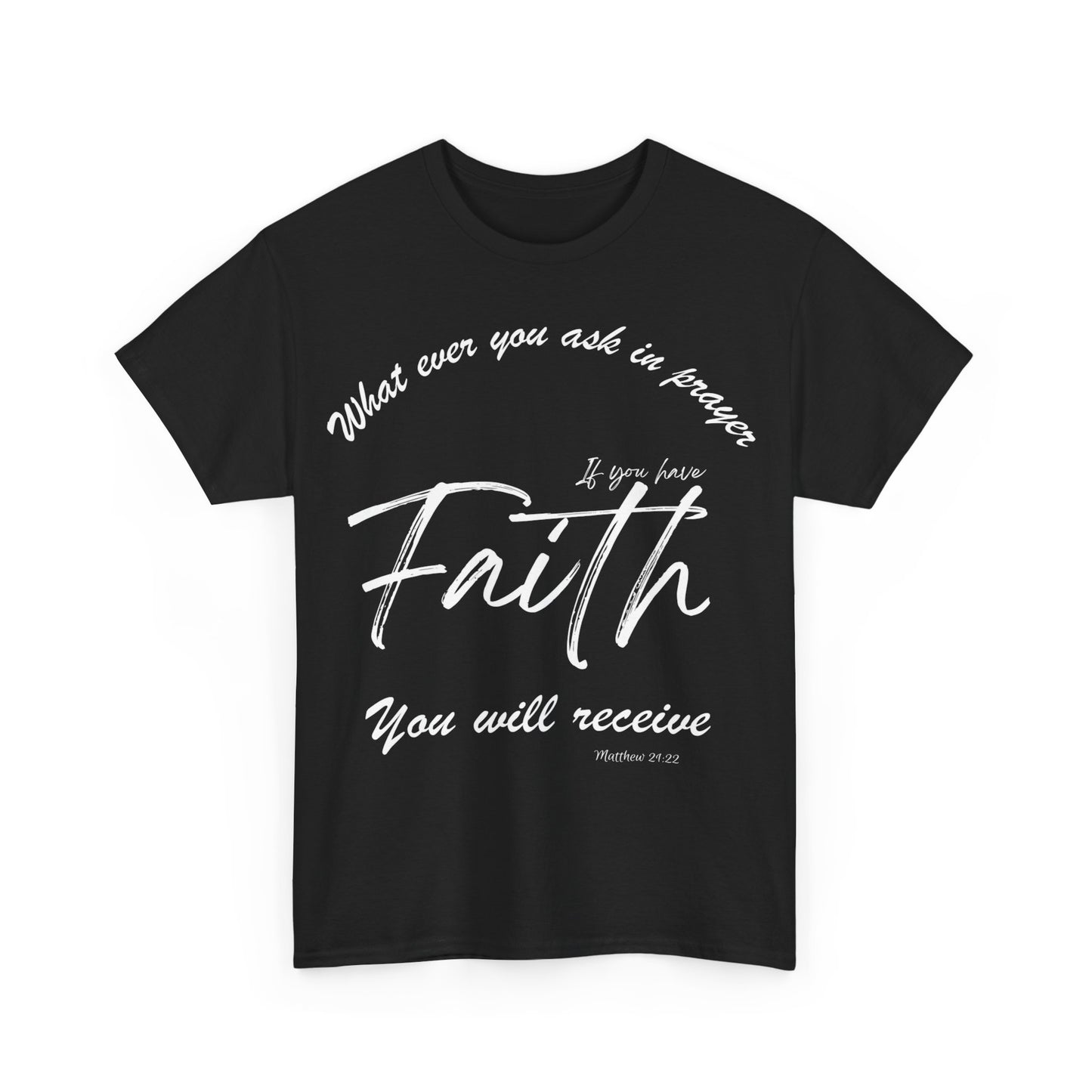 Faith shirt, bible verse t-shirt, religious t-shirt, spiritual tee, gospel shirt, sacred shirt, holy shirt, churchly shirt, holy shirt