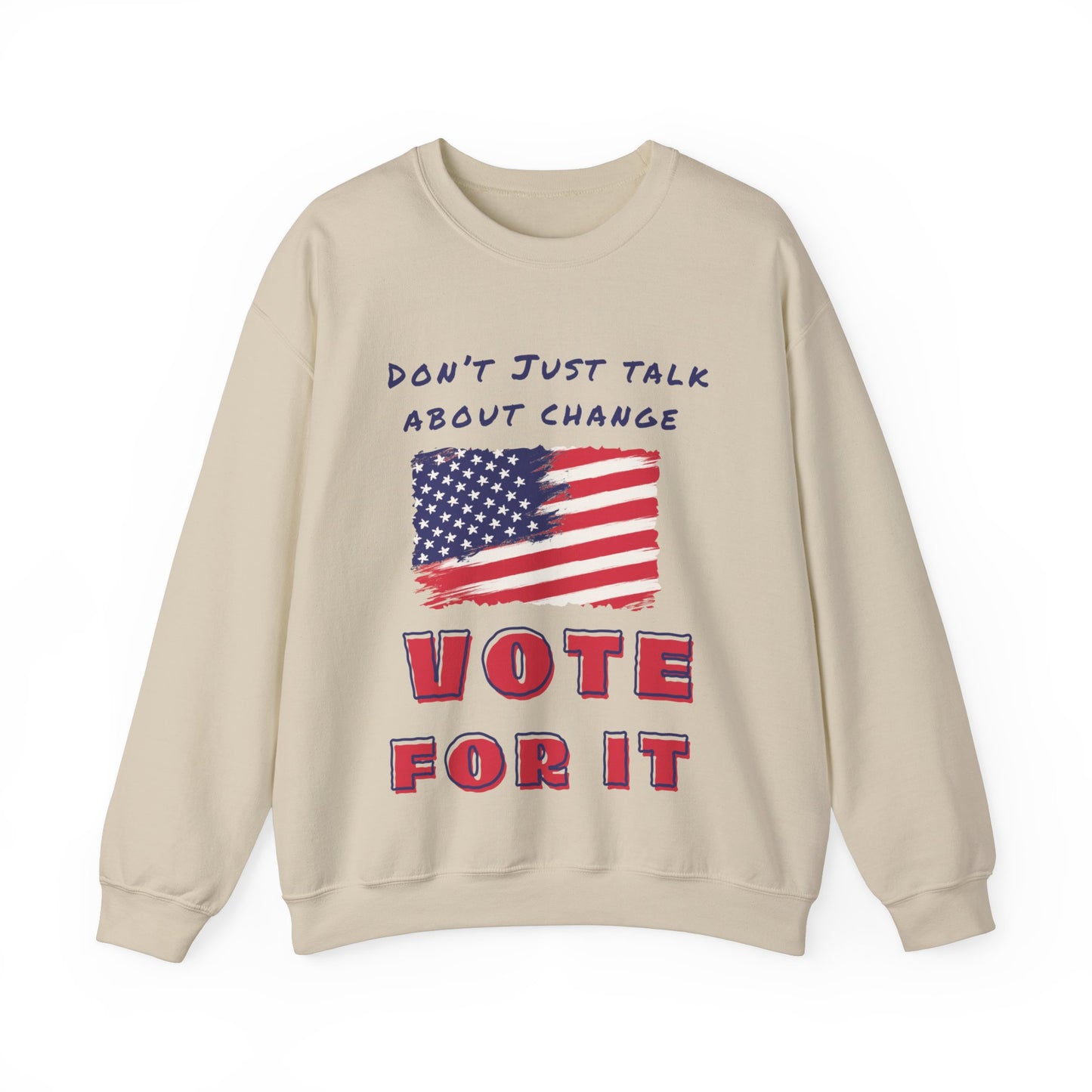 go vote sweater, Don't just talk about it shirt,  Vote for change  unisex sweatshirt, political sweater, petition to vote shirt