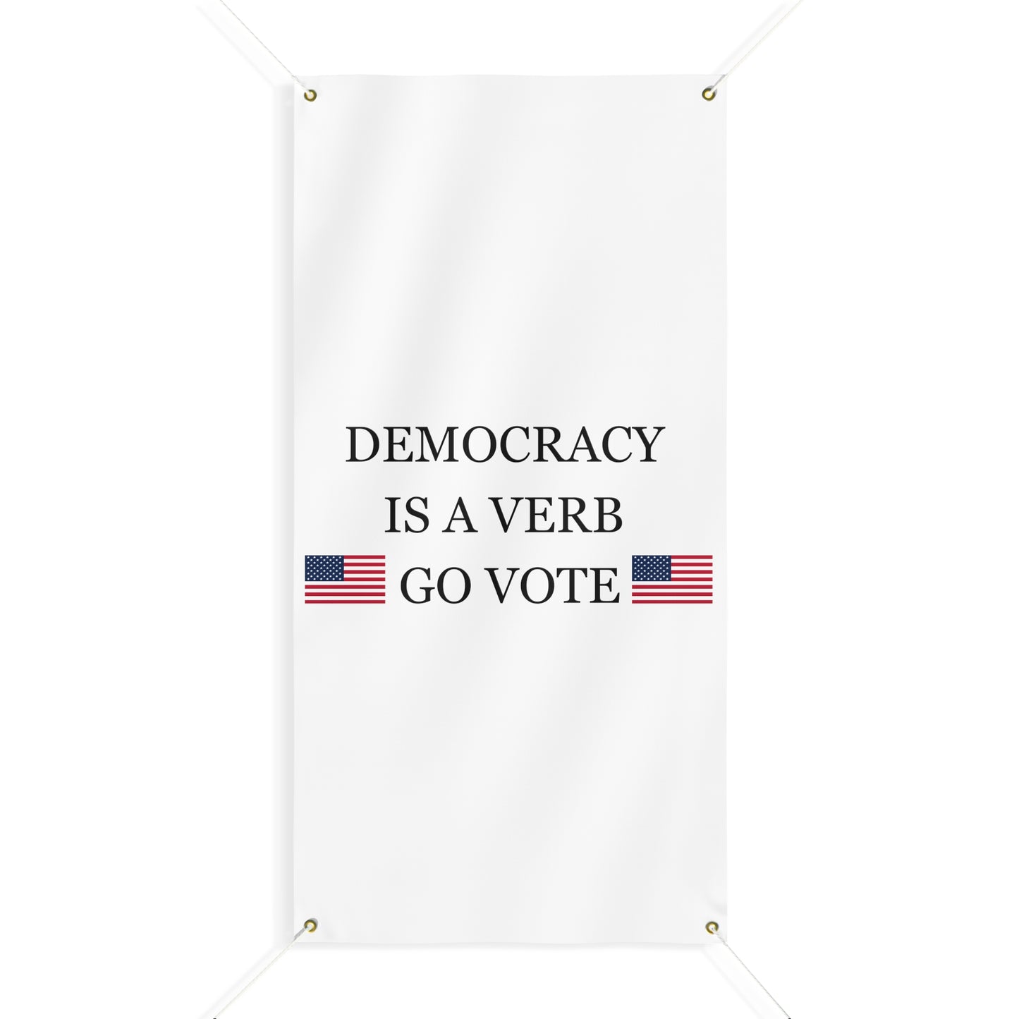 Democracy Banner, vote banner, take the country back banner, political banner, voting banner, freedom banner, go vote banner