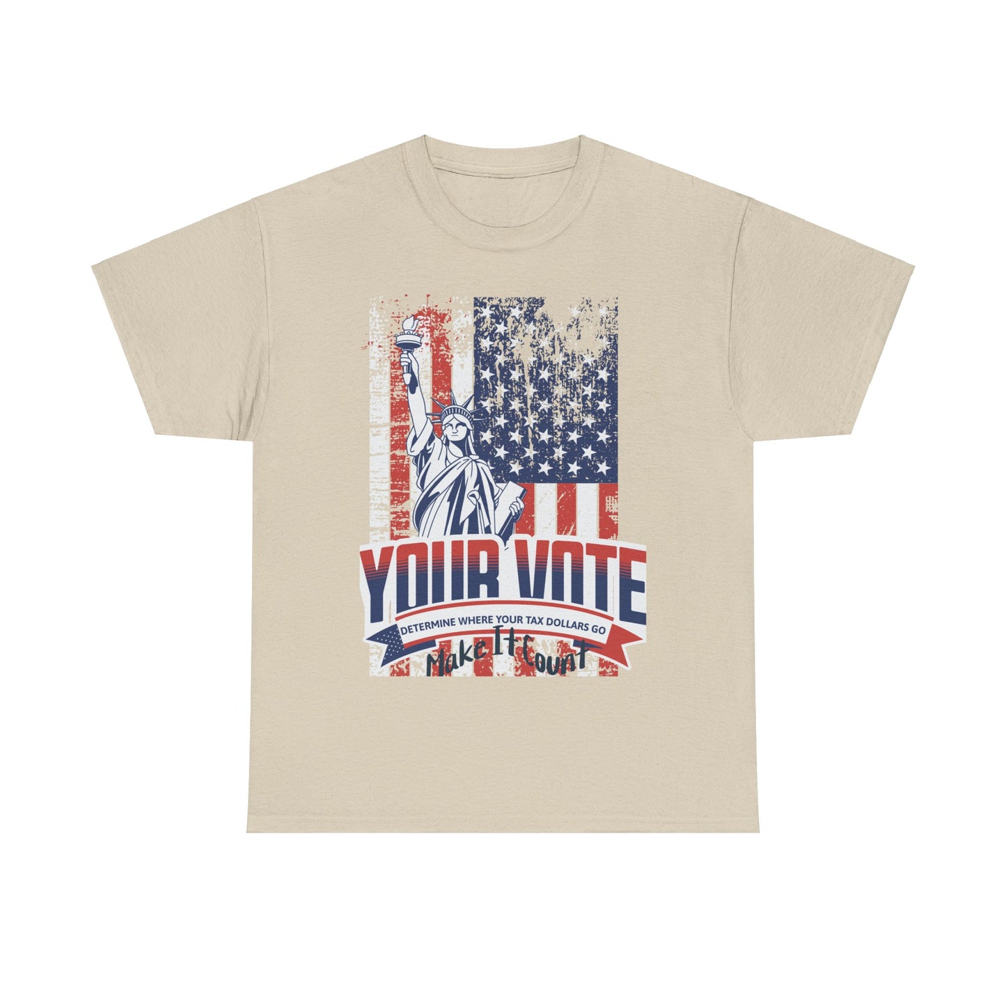 Go vote shirt, Your vote determine where your tax dollars go shirt,  Make it count  unisex tee, vote shirt, petition shirt, patriot shirt