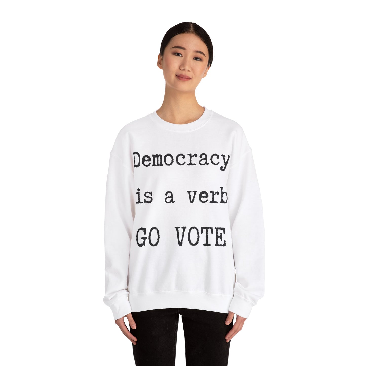 Democracy a verb Go Vote Sweatshirt,  Political sweatshirt, Voters' sweatshirt, petition shirt, voting shirt, go vote shirt, freedom shirt