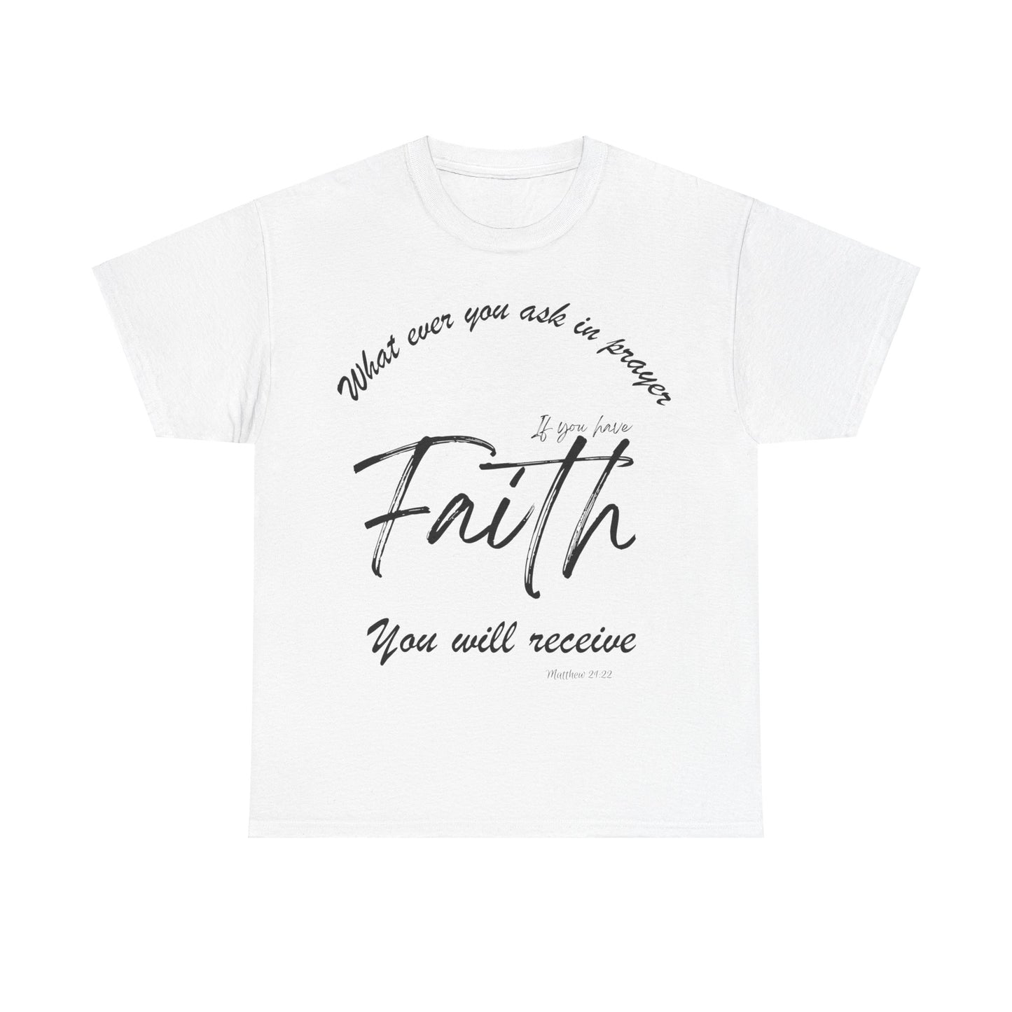 Faith shirt, bible verse t-shirt, religious t-shirt, spiritual tee, gospel shirt, sacred shirt, holy shirt, churchly shirt, holy shirt