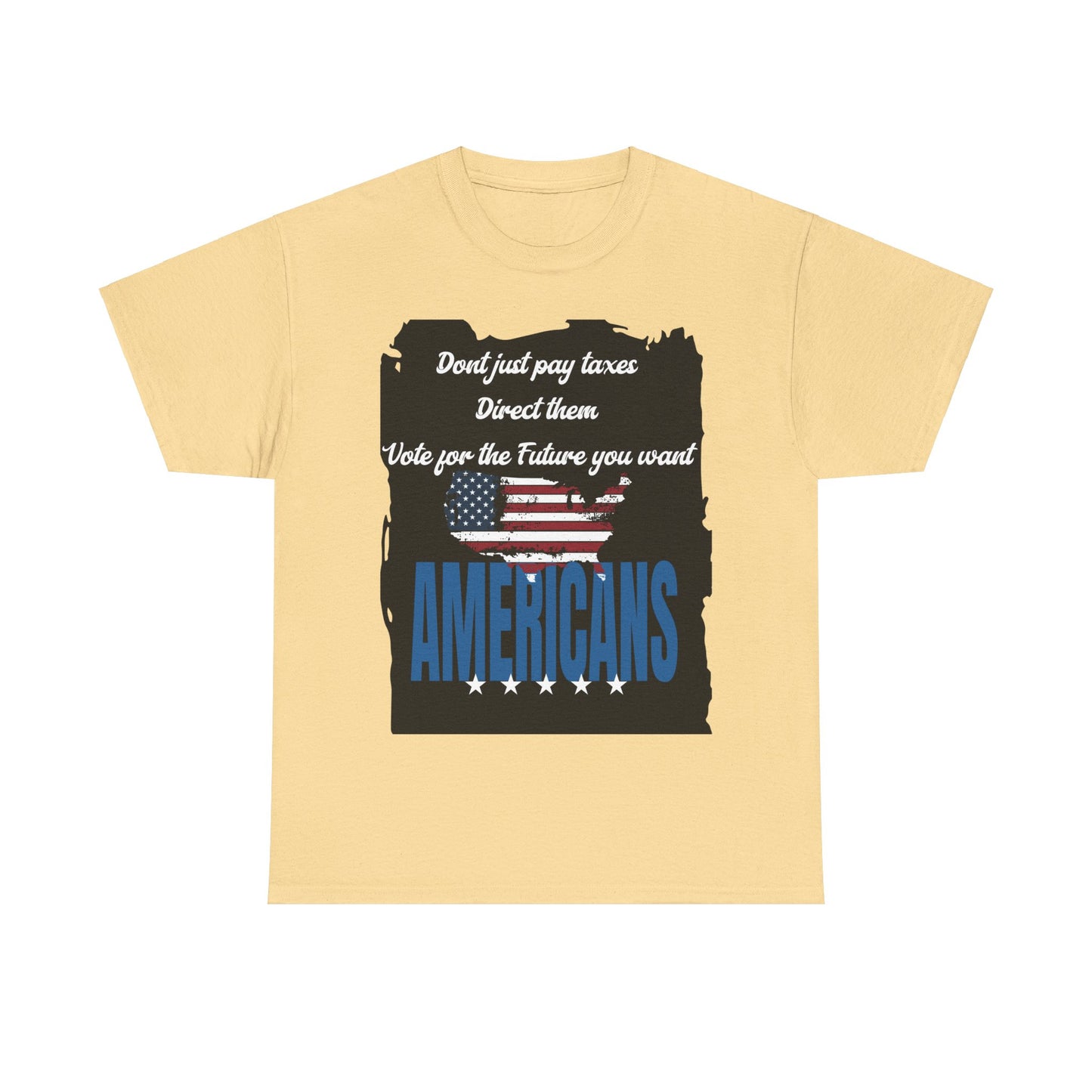 Go vote shirt, Don't just pay taxes shirt, vote shirt, Vote for your future, Unisex Tee,  political shirt, petition shirt, patriot tshirt