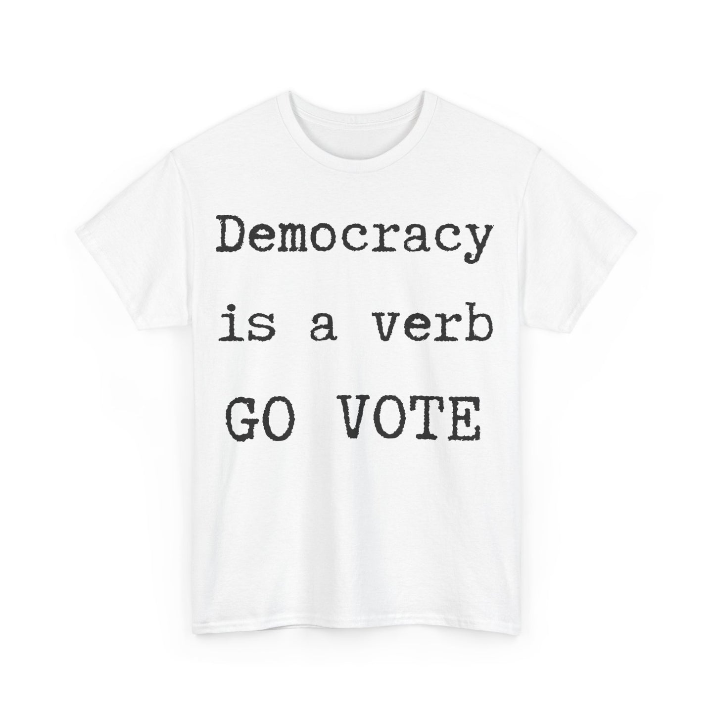 Democracy shirt, Go Vote Unisex tee.  Political T-shirt, Voters shirt , change the country shirt, petition shirt, patriot shit, go vote tee