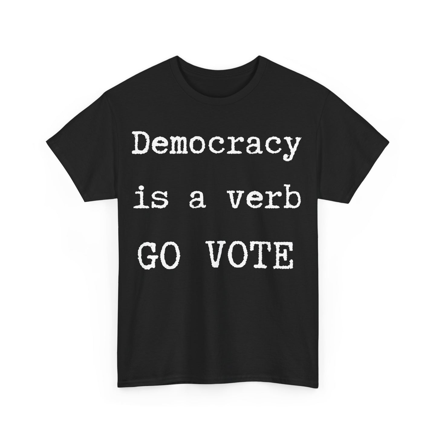 Democracy shirt, Go Vote Unisex tee.  Political T-shirt, Voters shirt , change the country shirt, petition shirt, patriot shit, go vote tee