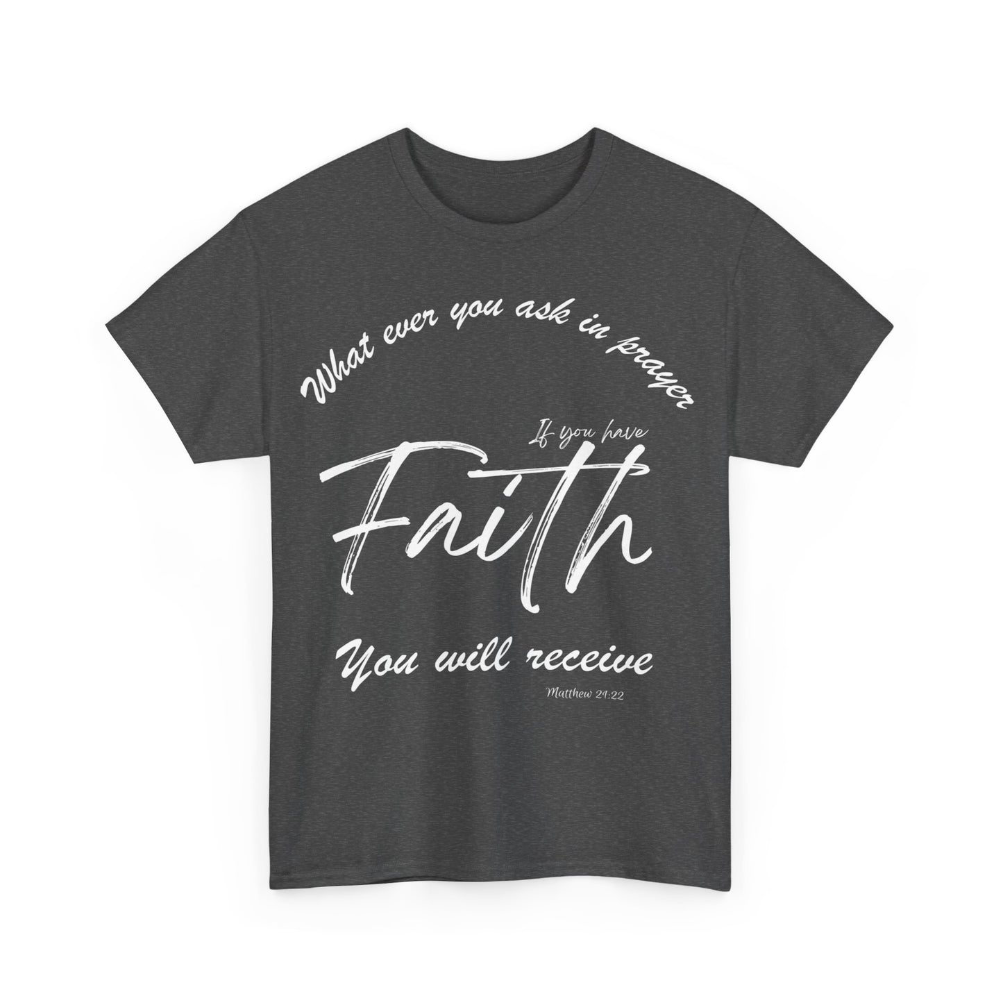 Faith shirt, bible verse t-shirt, religious t-shirt, spiritual tee, gospel shirt, sacred shirt, holy shirt, churchly shirt, holy shirt